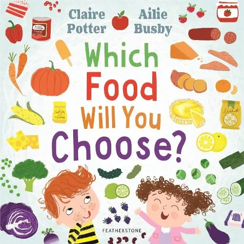 Claire Potter Which Food Will You Choose?