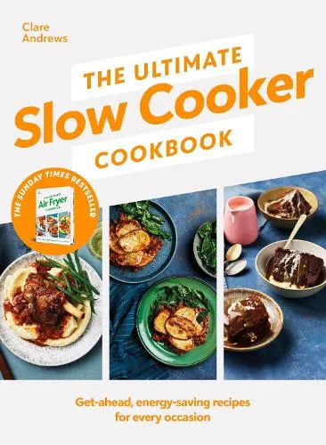 Clare Andrews The Ultimate Slow Cooker Cookbook