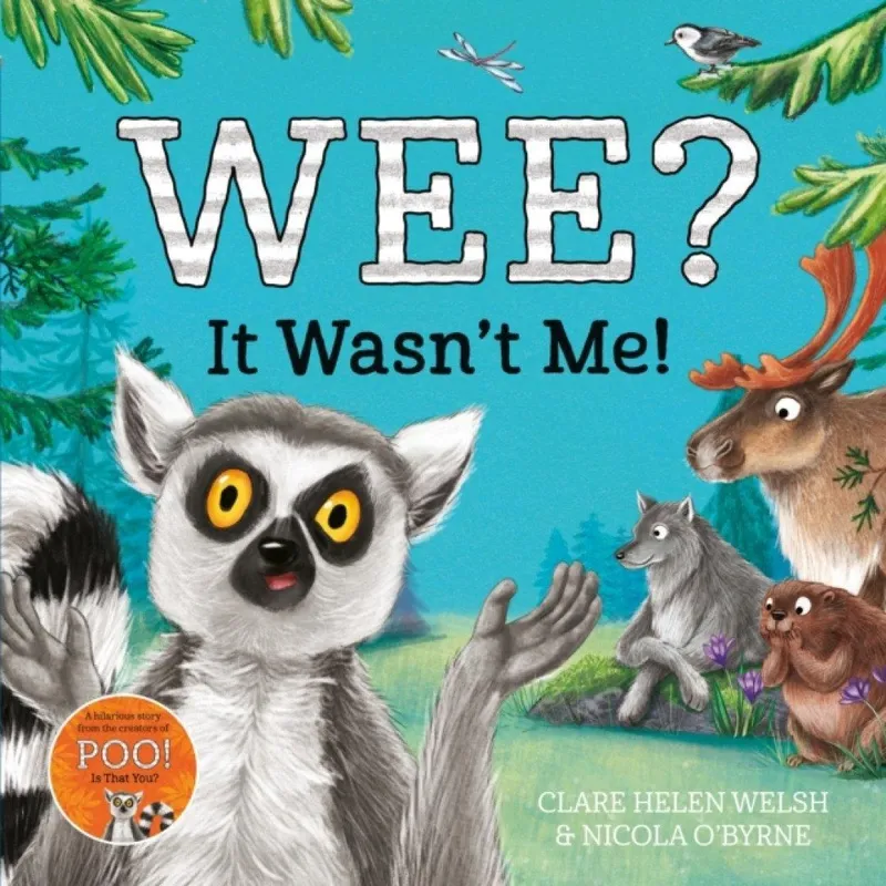 Clare Helen Welsh Wee? It Wasn't Me!