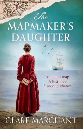 Clare Marchant The Mapmaker's Daughter