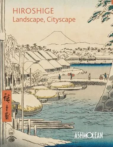 Clare Pollard Hiroshige: Landscape, Cityscape