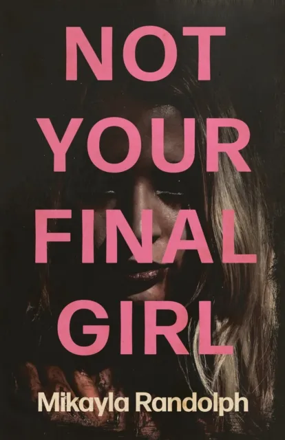 Clash Books Not Your Final Girl