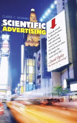 Claude C. Hopkins Scientific Advertising
