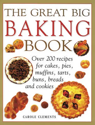 Clements Carol Great Big Baking Book
