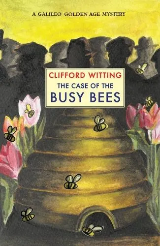 Clifford Witting The Case of the Busy Bees