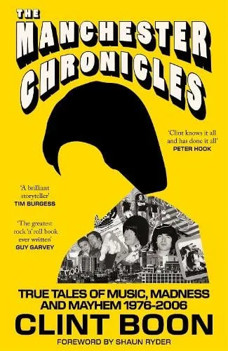 Clint Boon The Manchester Chronicles