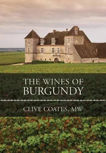 Clive Coates The Wines of Burgundy