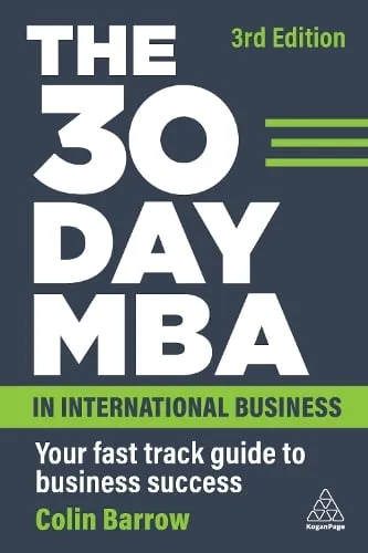 Colin Barrow The 30 Day Mba in International Business
