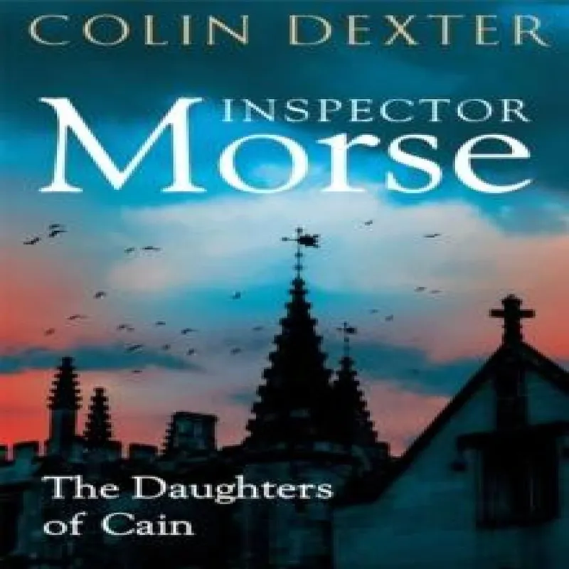 Colin Dexter The Daughters of Cain