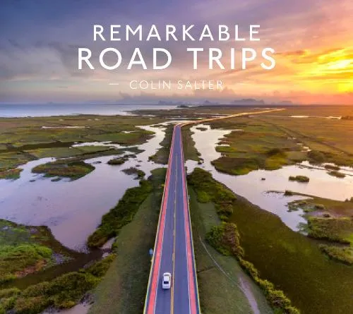 Colin Salter Remarkable Road Trips