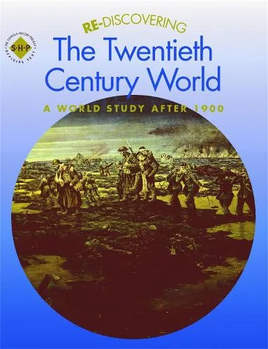 Colin Shephard Re-discovering the Twentieth-Century World: A World Study after 1900