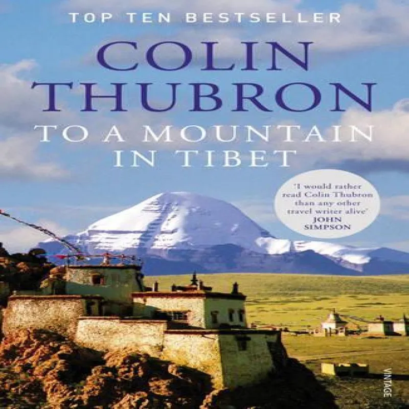 Colin Thubron To a Mountain in Tibet
