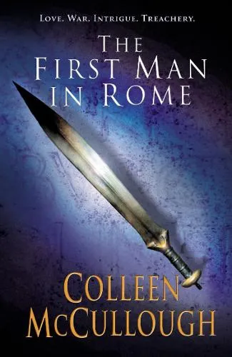 Colleen McCullough First Man In Rome