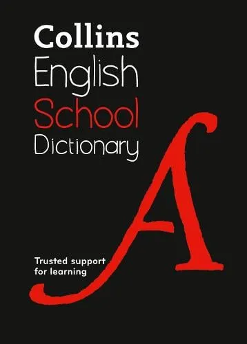 Collins Dictionaries School Dictionary