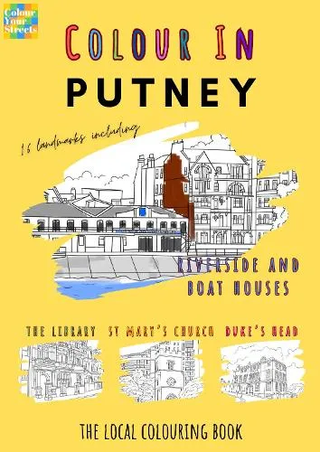 Colour Your Streets Putney Colouring Book (A4)