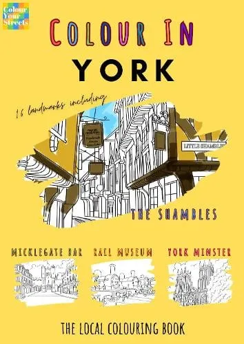 Colour Your Streets York Colouring Book (A4)