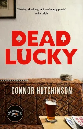 Connor Hutchinson Dead Lucky