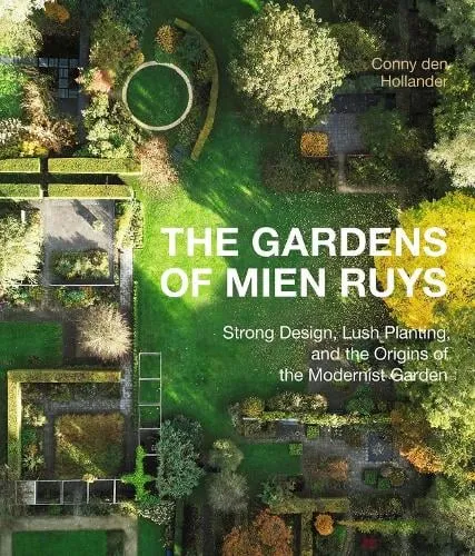 Conny den Hollender The Gardens of Mien Ruys