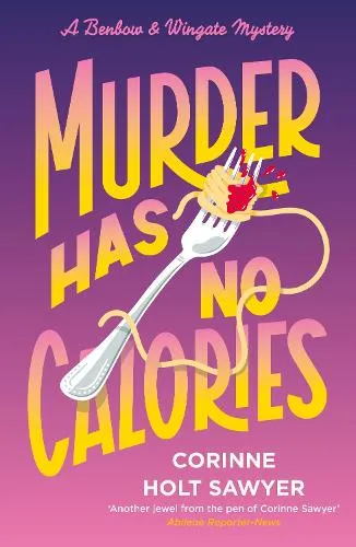 Corinne Holt Sawyer Murder Has No Calories