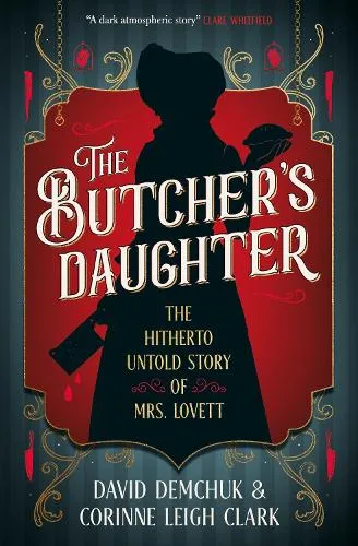 Corinne Leigh Clark The Butcher's Daughter