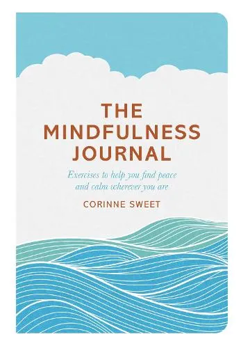 Corinne Sweet The Mindfulness Journal