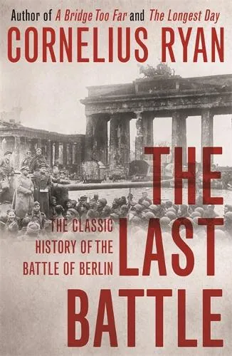Cornelius Ryan The Last Battle