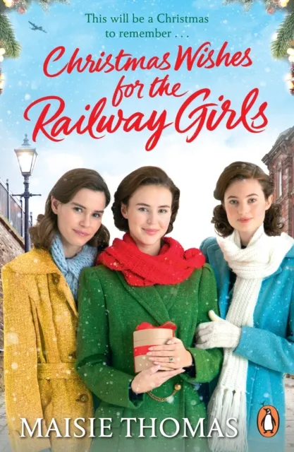 Cornerstone Christmas Wishes For The Railway Girls : (The Railway Girls Series, 8)