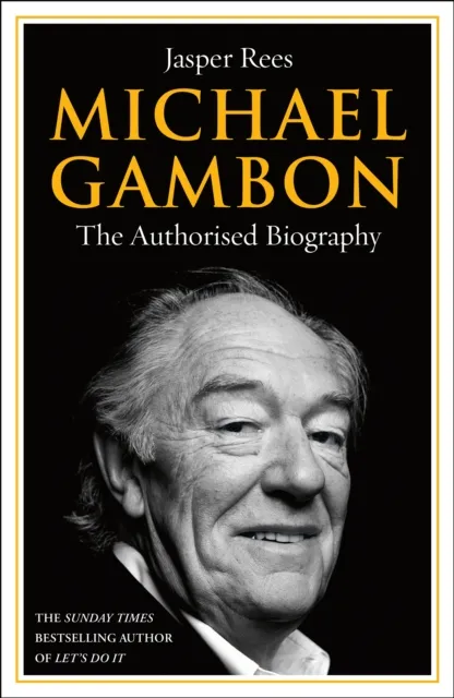 Cornerstone Michael Gambon : The Authorised Biography