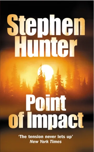 Stephen Hunter Point Of Impact