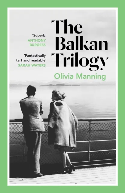 Olivia Manning The Balkan Trilogy