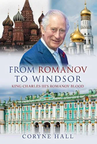 Coryne Hall From Romanov to Windsor