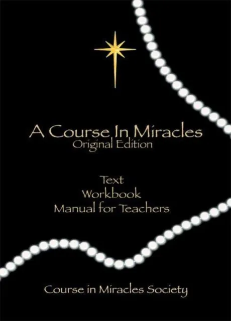 Course In Miracles Society Course In Miracles : Original Edition