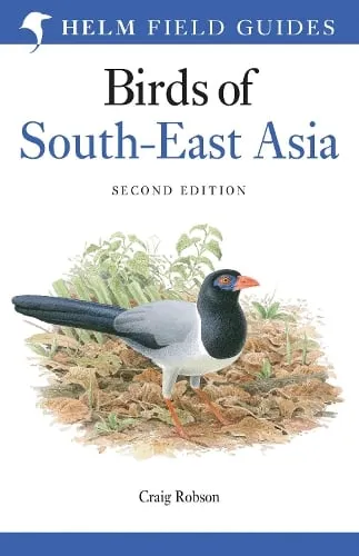 Craig Robson Field Guide to the Birds of South-East Asia