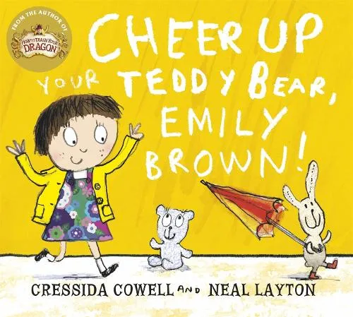 Cressida Cowell Cheer Up Your Teddy Emily Brown