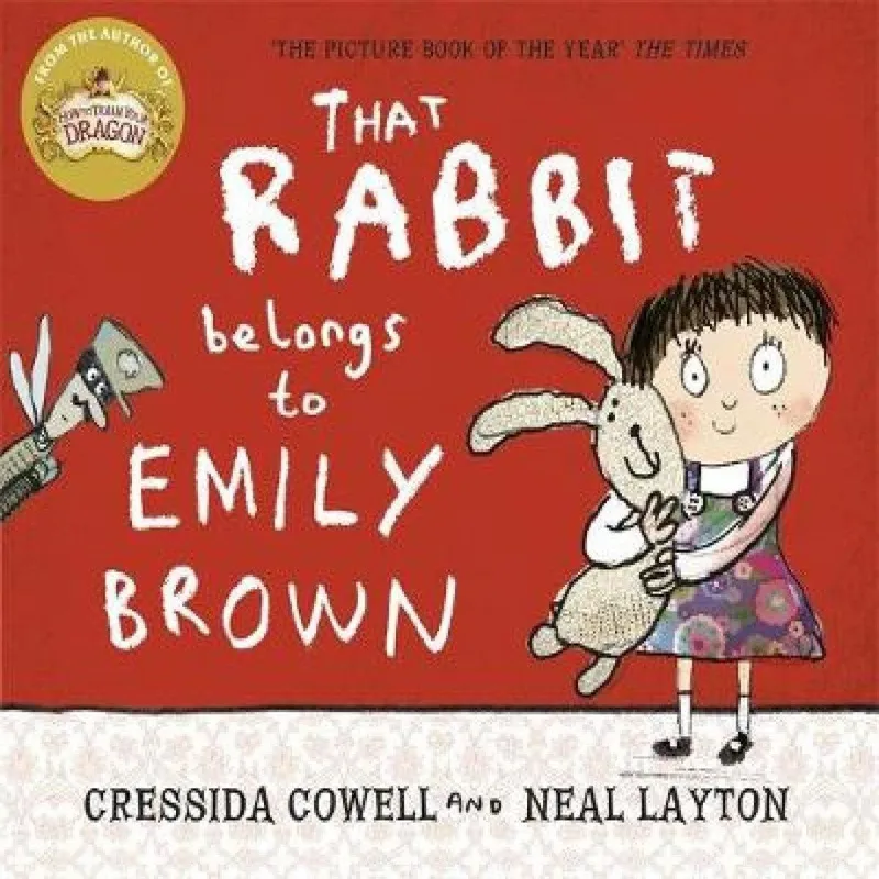 Cressida Cowell That Rabbit Belongs To Emily Brown
