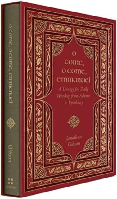 Crossway Books O Come, O Come, Emmanuel : A Liturgy For Daily Worship From Advent To Epiphany