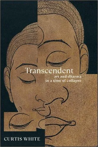 Curtis White Transcendent