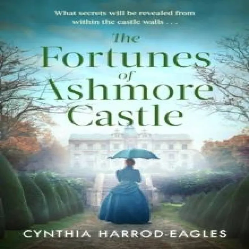 Cynthia Harrod-Eagles The Fortunes of Ashmore Castle