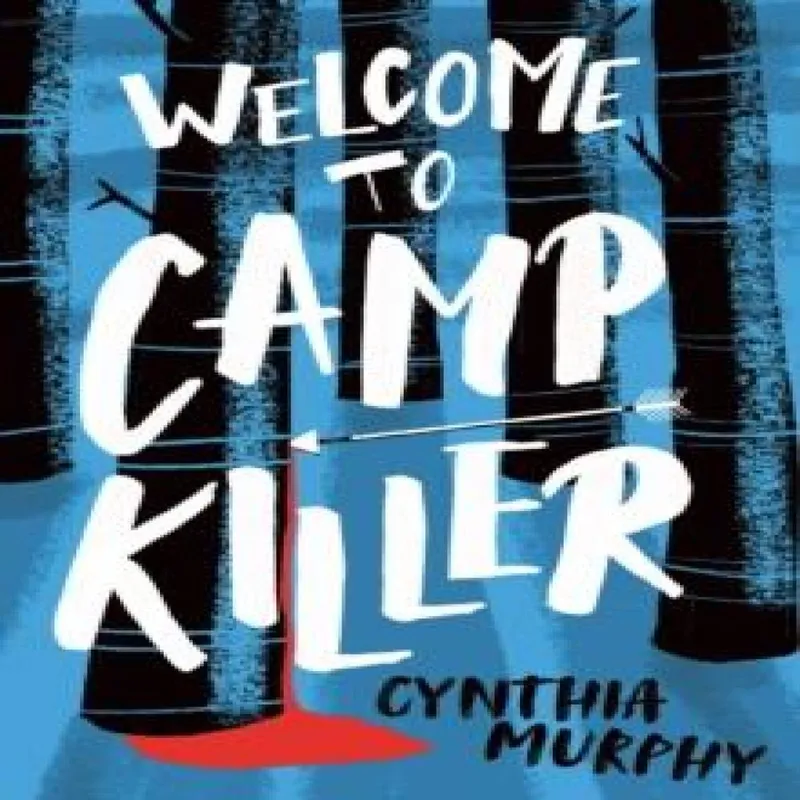 Cynthia Murphy Welcome to Camp Killer Paperback Book Multicolor