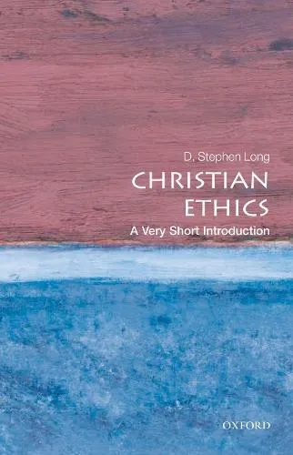 D. Stephen Long Christian Ethics