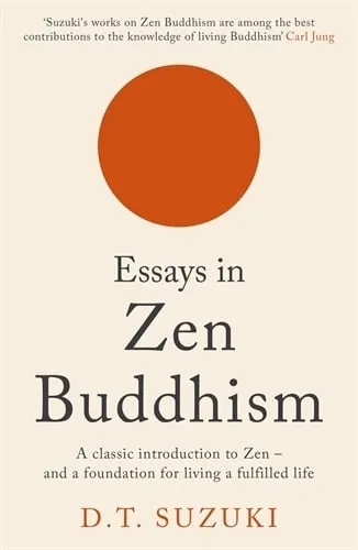 D.T. Suzuki Essays in Zen Buddhism