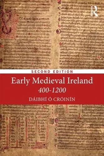 Daibhi O Croinin Early Medieval Ireland 400-1200