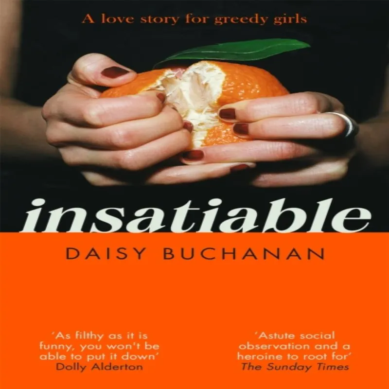Daisy Buchanan Insatiable : 'A frank, funny account of 21st-century lust' Multicolor
