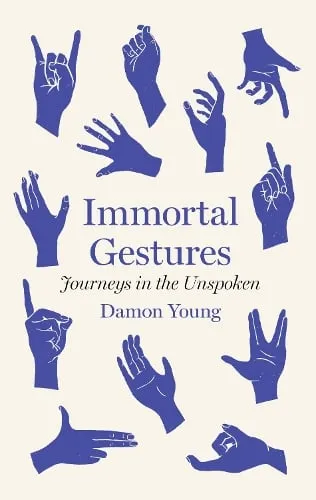 Damon Young Immortal Gestures