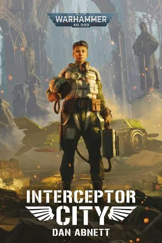Dan Abnett Interceptor City