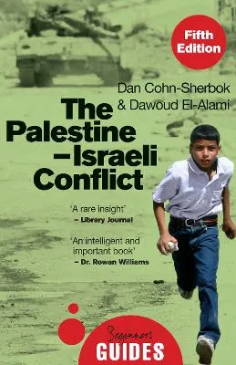 Dan Cohn-Sherbok The Palestine-Israeli Conflict