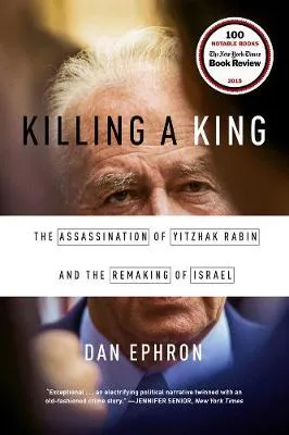 Dan Ephron Killing a King