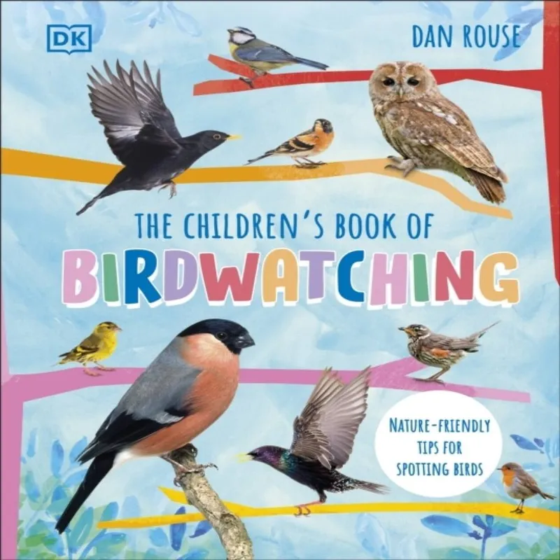 Dan Rouse Children's Book of Birdwatching Hardback Multicolor