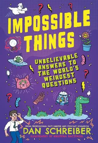 Dan Schreiber Impossible Things