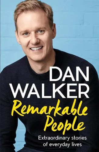 Dan Walker Remarkable People